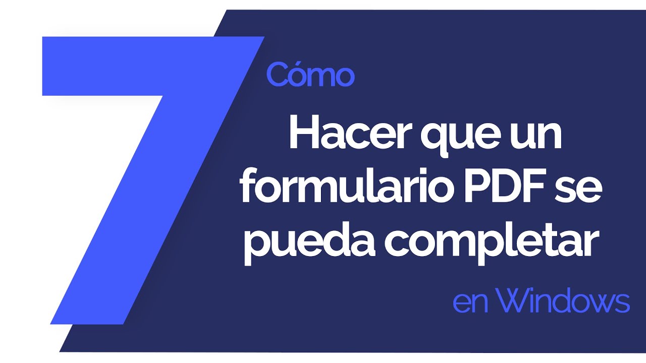 Como Hacer Un Documento Pdf Rellenable Actualizado Noviembre 2022